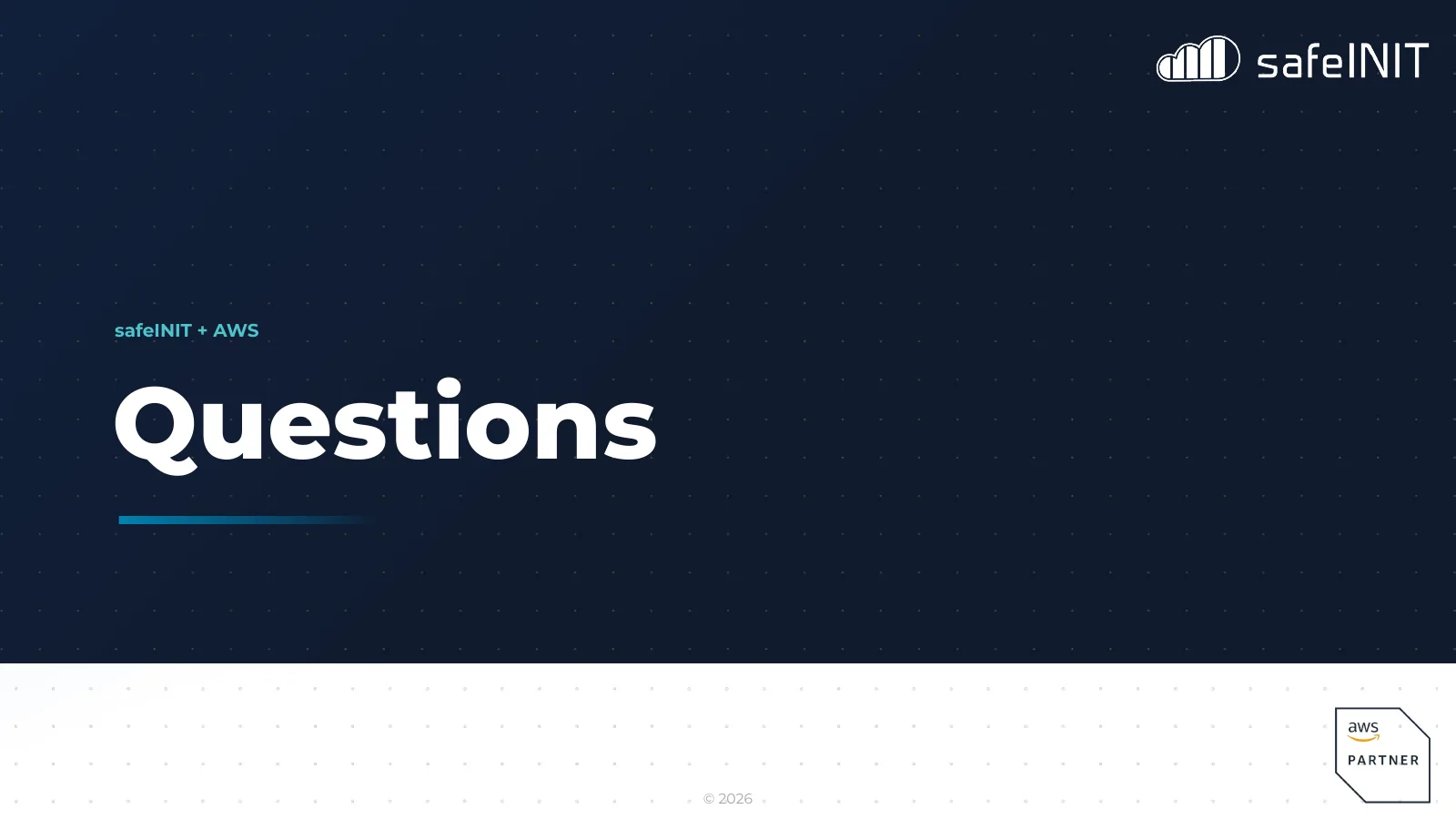 Closing slide: safeINIT and AWS, questions