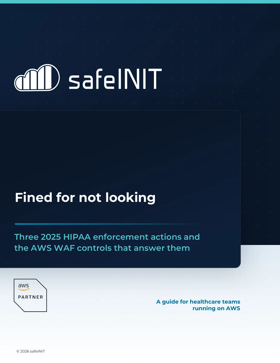 Fined for not looking: three 2025 HIPAA enforcement actions and the AWS WAF controls that answer them, guide cover